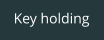 Key holding